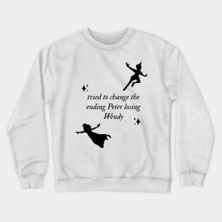 Peter Losing Wendy Crewneck Sweatshirt